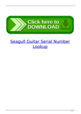 Seagull Serial Number Lookup